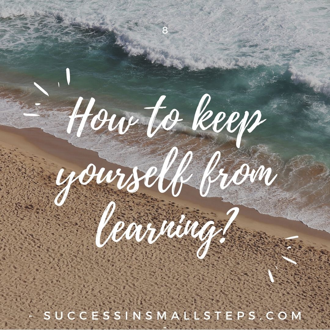 How to keep yourself learning? 